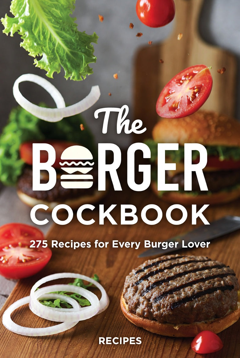 The Burger cookbook